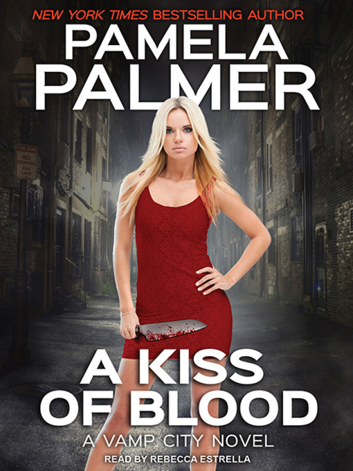 Title details for A Kiss of Blood by Pamela Palmer - Available